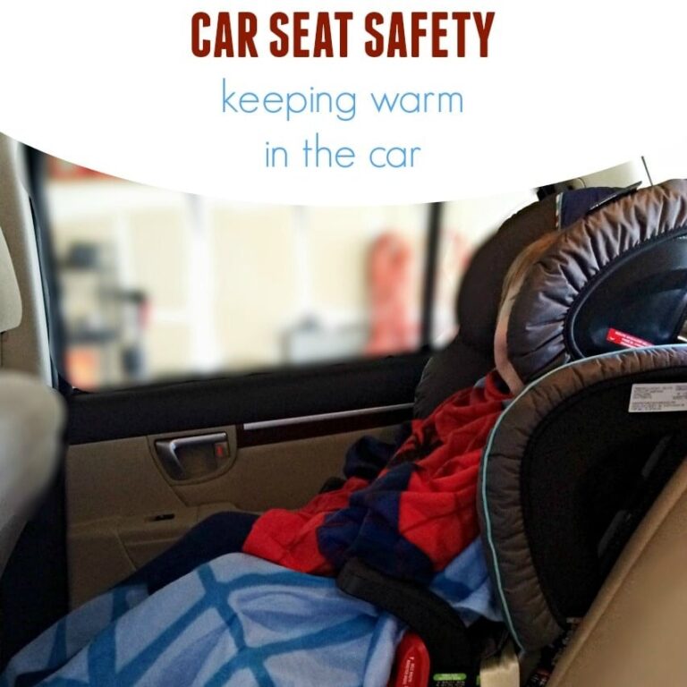 Car Seat Safety Keeping Warm in the Car Seat