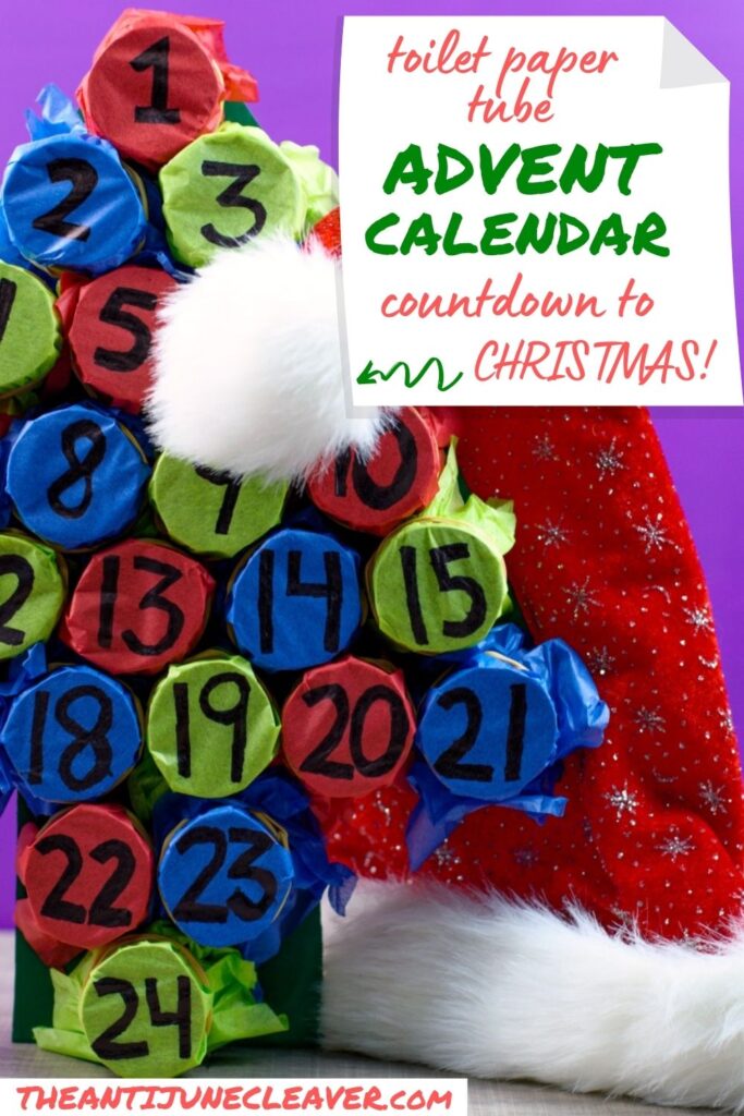 Fun DIY Toilet Paper Tube Advent Calendar The Anti June Cleaver